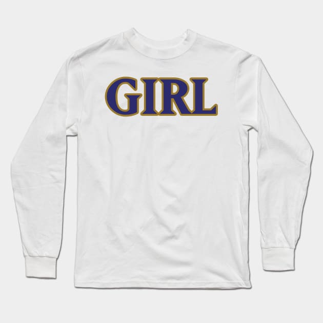 Baltimore GIRL!!! Long Sleeve T-Shirt by OffesniveLine